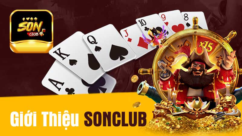 Giới Thiệu SONCLUB: Nhà Cái Cá Cược Lấy Chất Lượng Làm Đầu