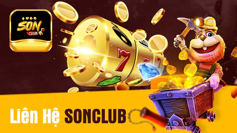 Liên Hệ SONCLUB - Hỗ Trợ Nhanh Chóng Giải Quyết Mọi Vấn Đề